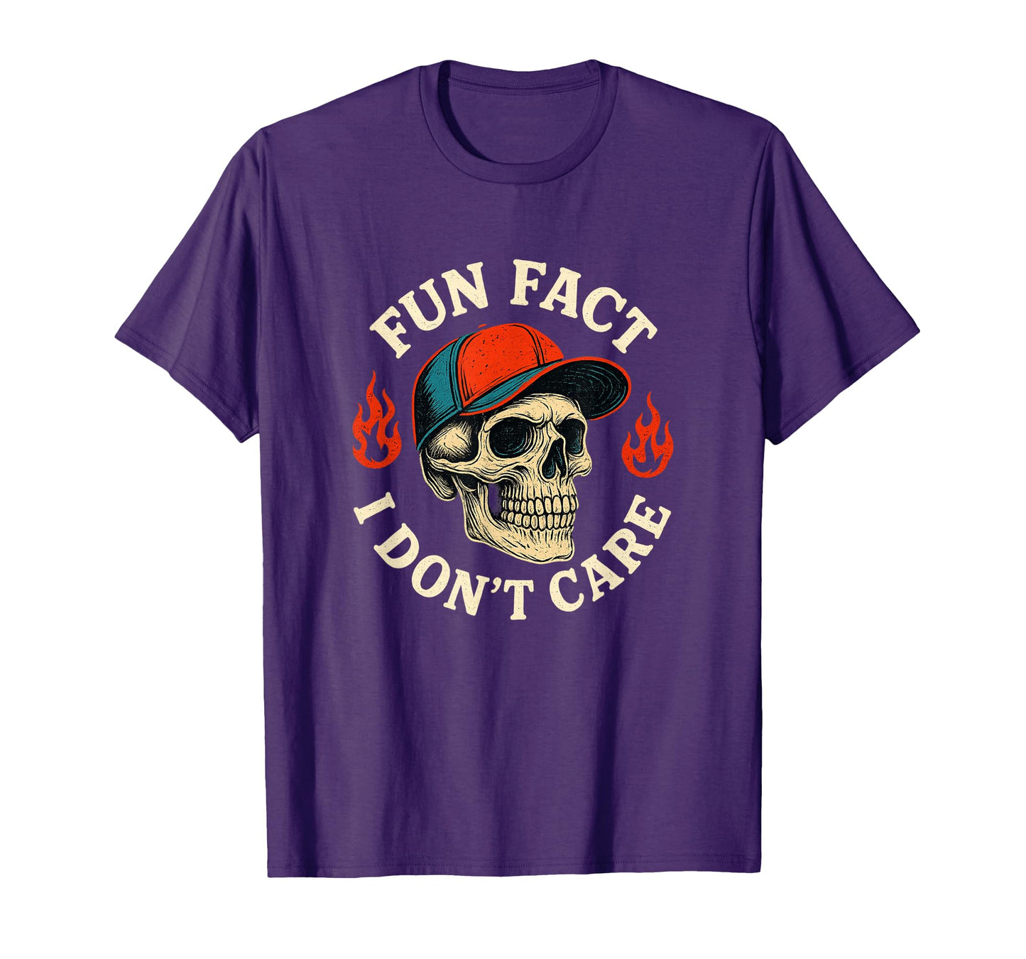 (On Back) Fun Fact I Don T Care Funny Skeleton Saying Quote T-Shirt