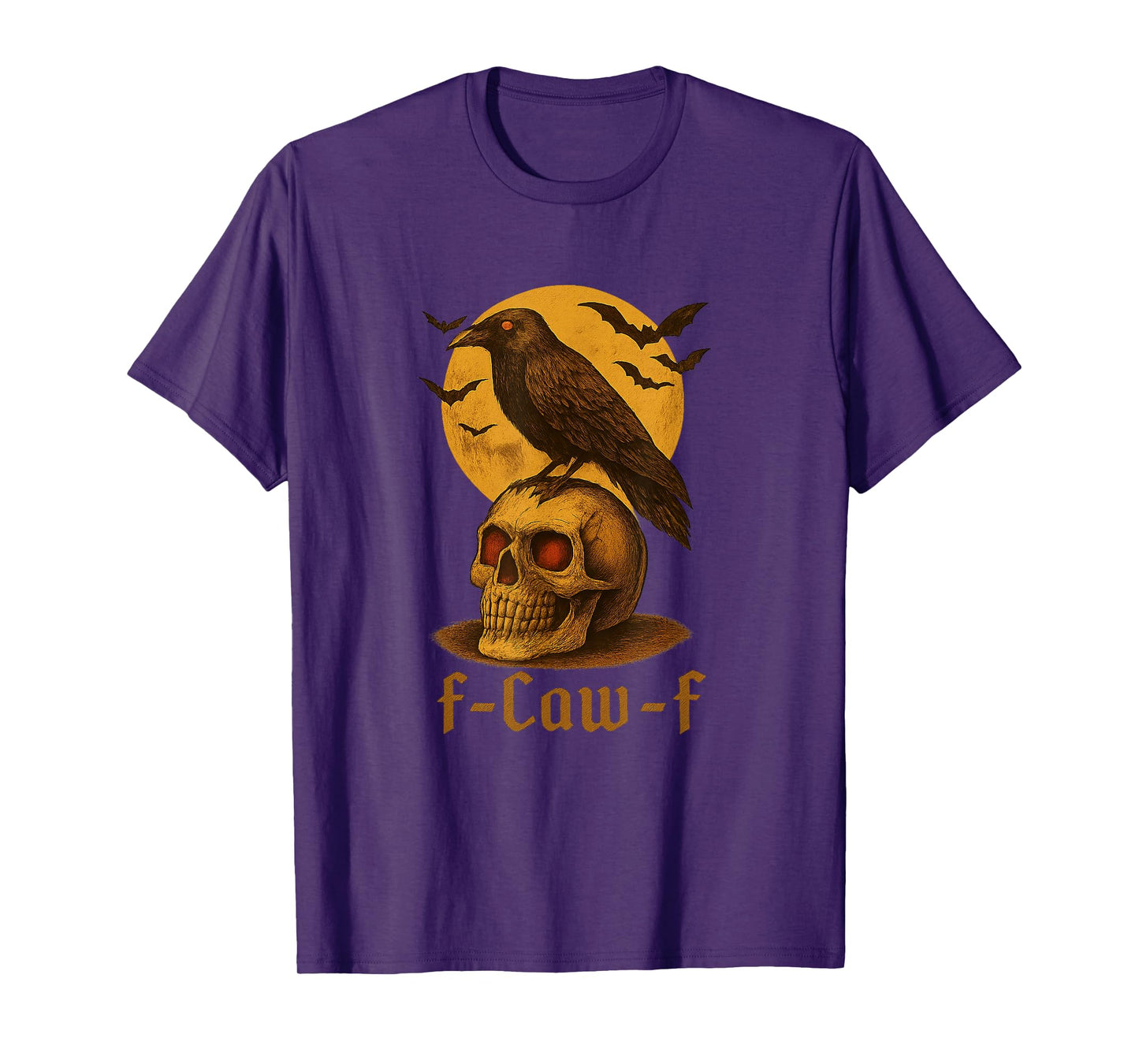 Halloween Gothic Crow F-Caw-F Funny Crow Bird Adult Humor T-Shirt