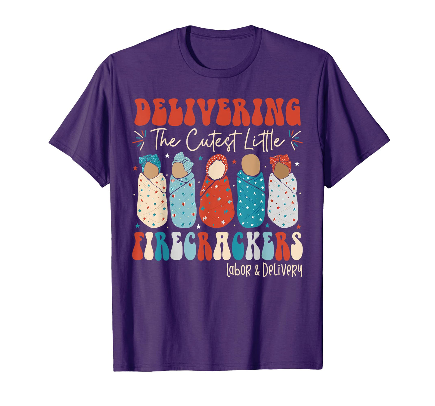 4th Of July Labor And Delivery L&D Nurse Independence Day T-Shirt