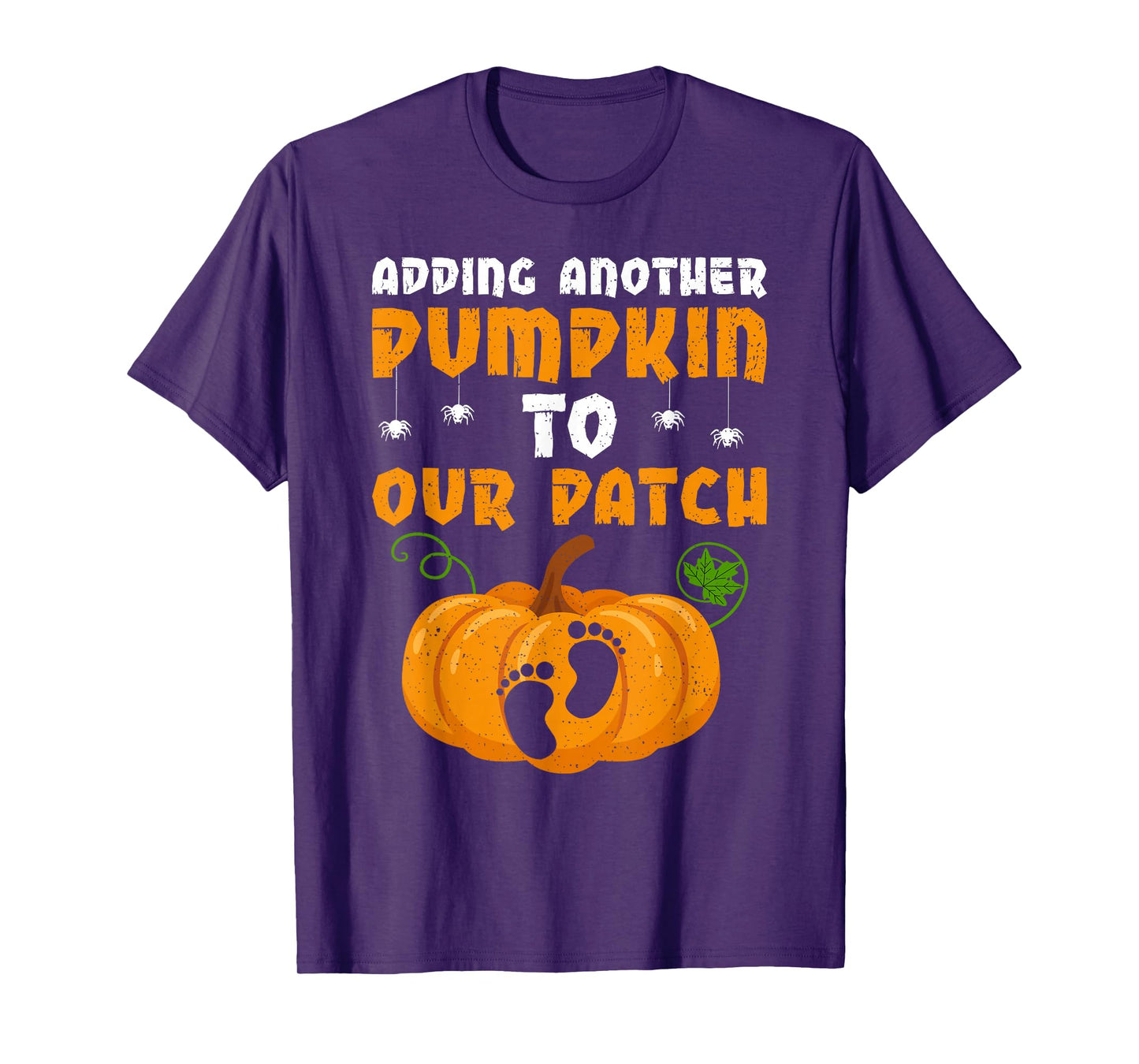 Adding A Pumpkin to Our Patch Pregnancy Women Halloween T-Shirt