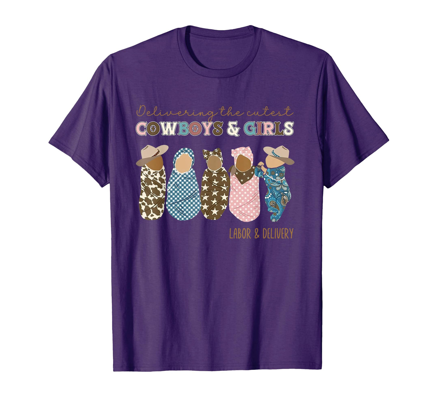 Western L&D Nurse Delivering The Cutest Cowboys And Girls T-Shirt