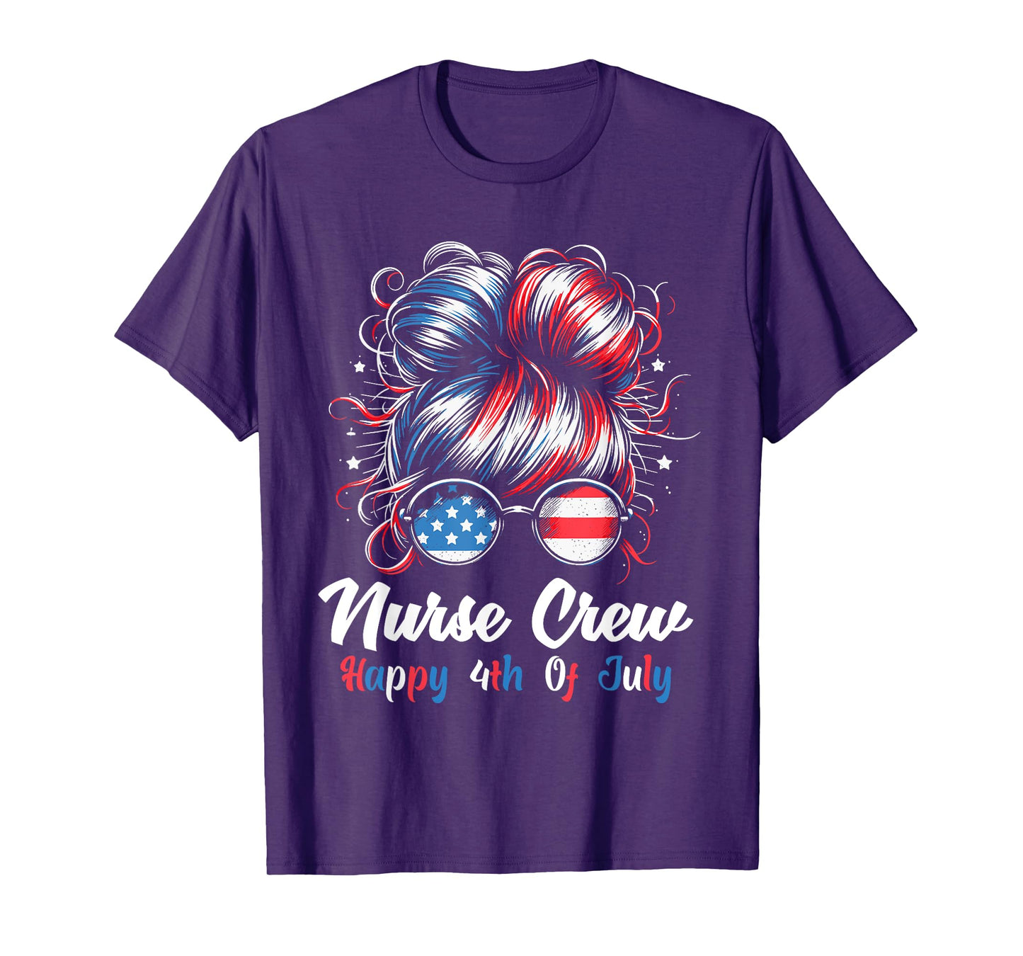4th Of July Nurse Messy Bun Patriotic American Nurse Crew T-Shirt
