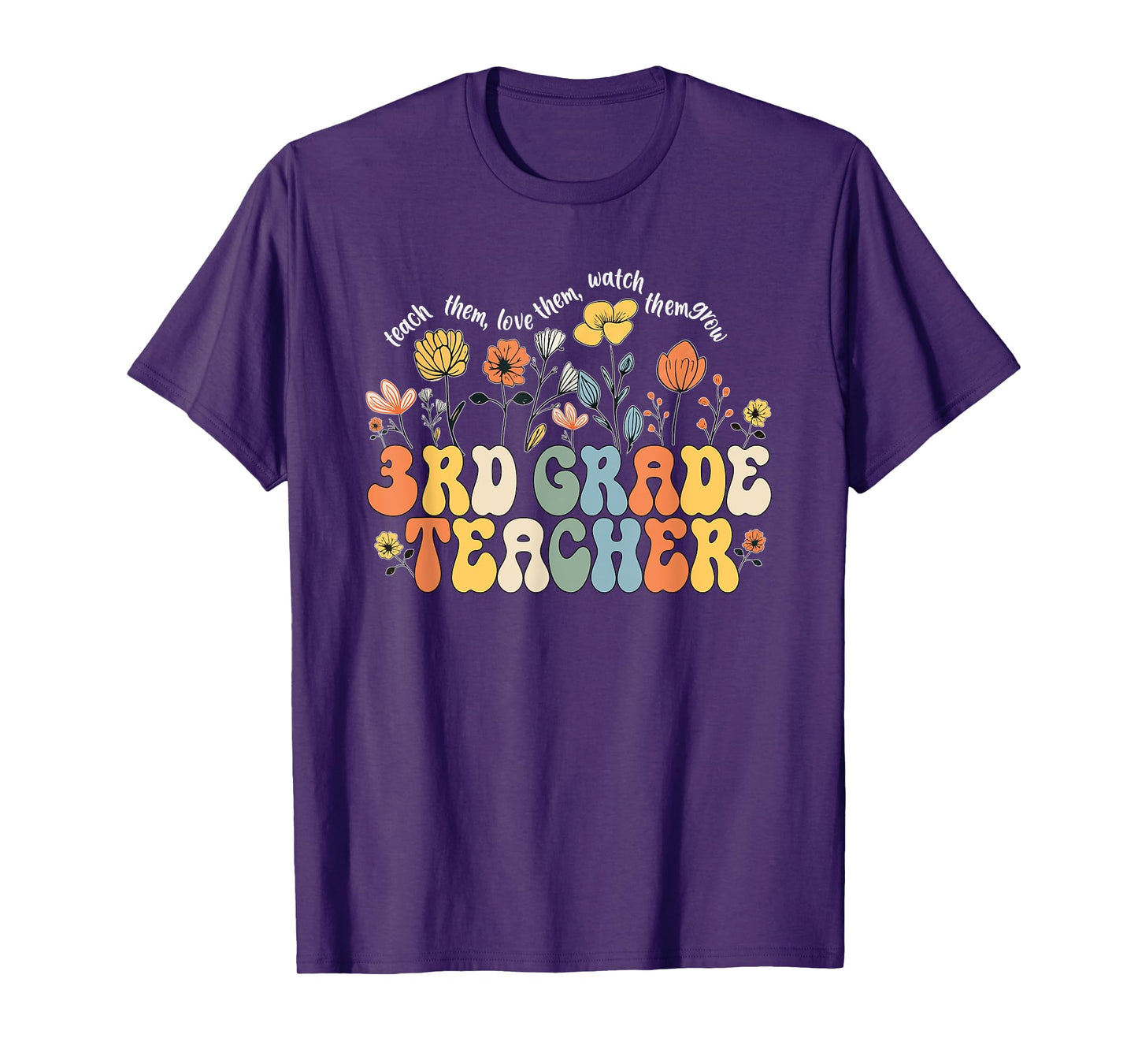 3rd Third Grade Teacher Appreciation Teaching Wildflowers T-Shirt