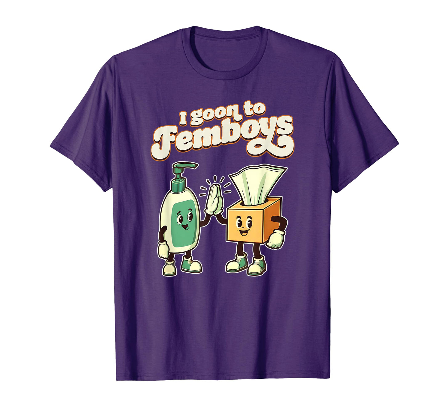 I Goon to FEMBOYS Certified Gooner Brainrot Meme Edging T-Shirt