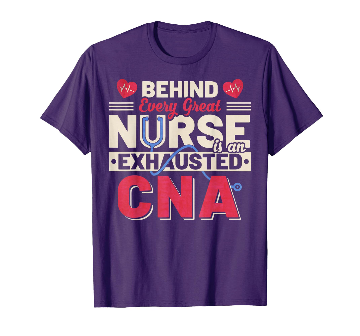 Vintage Behind Every Great Nurse Is An Exhausted CNA T-Shirt