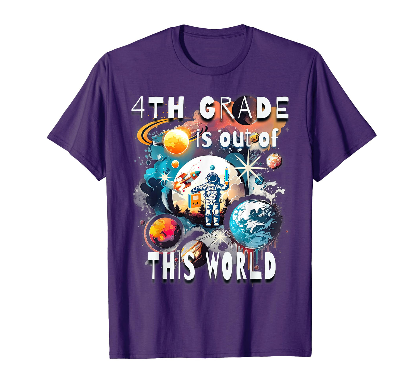 4th Grade Is Out Of This World Back To School Astronaut T-Shirt