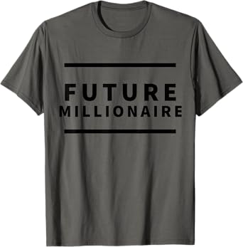 Future Millionaire T-Shirt
