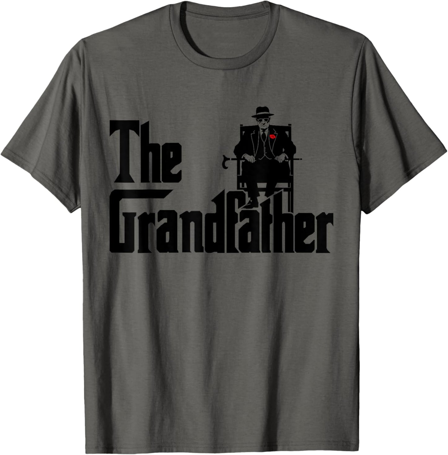 Grandfather Quote Funny Design for Grandpas T-Shirt