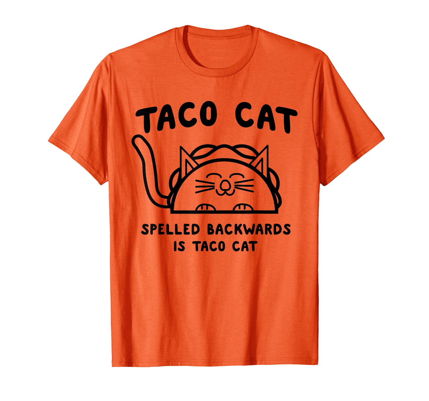 Taco cat spelled backwards is taco cat Men Women Kids T-Shirt