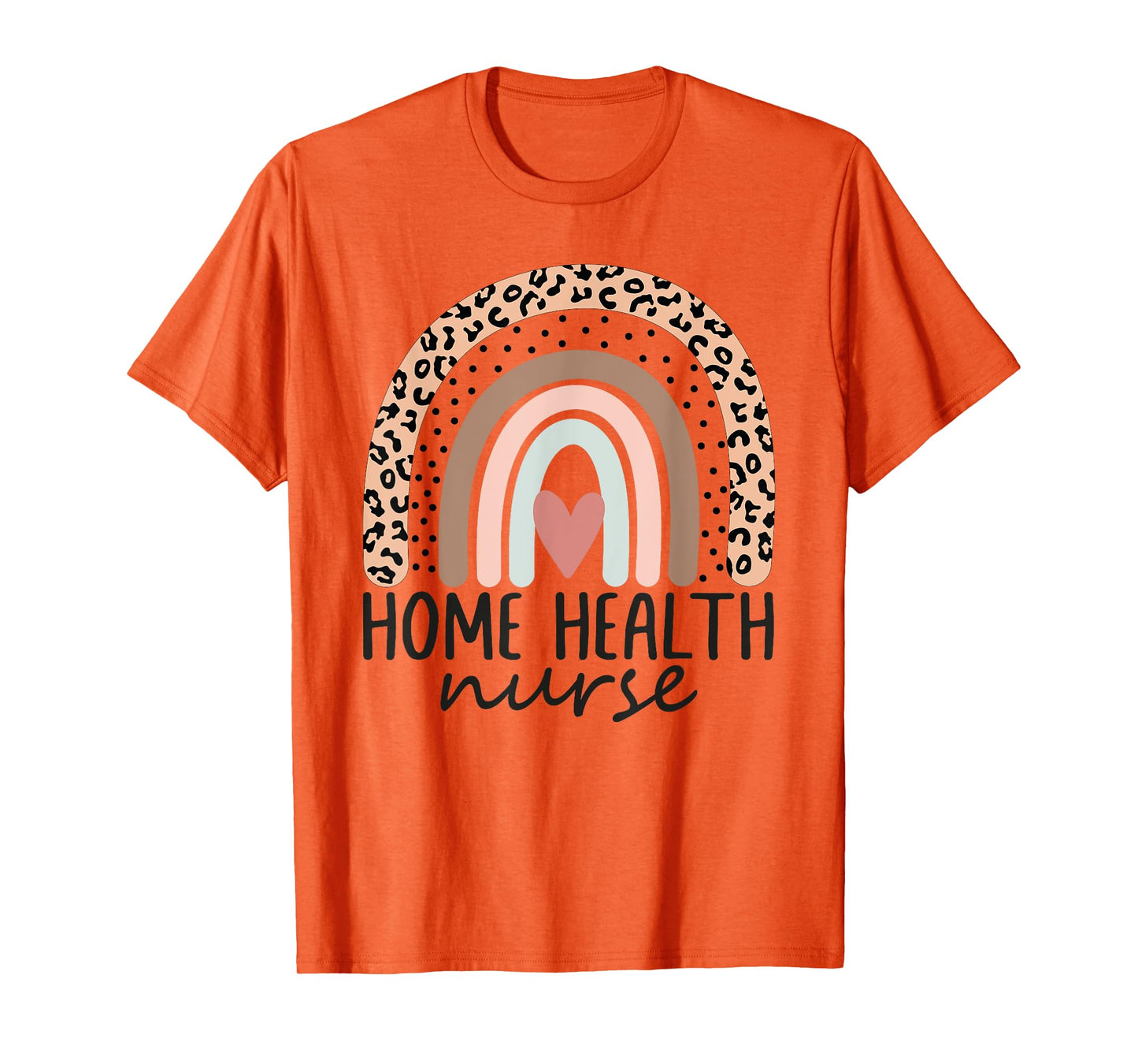 Home Health Nurse Home Care Nursing leopard rainbow T-Shirt