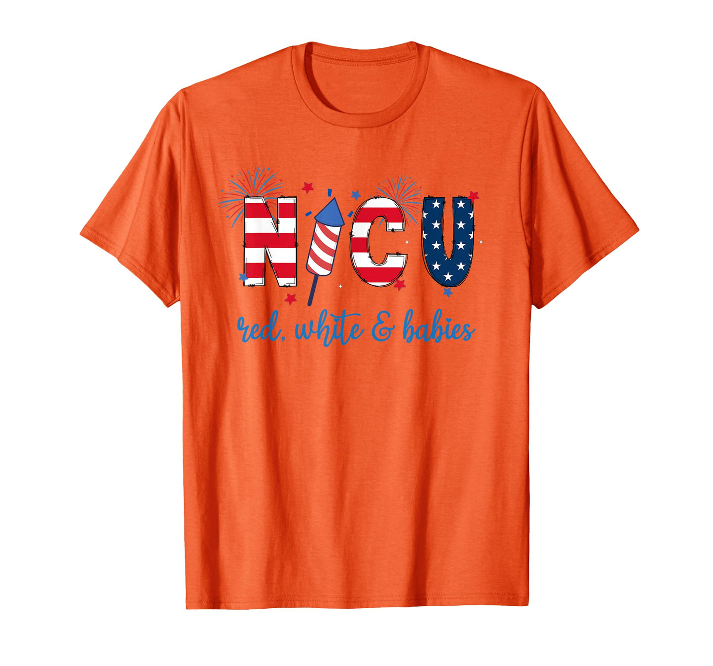 4th of July NICU Nurse Neonatal ICU Nurse Women Men T-Shirt