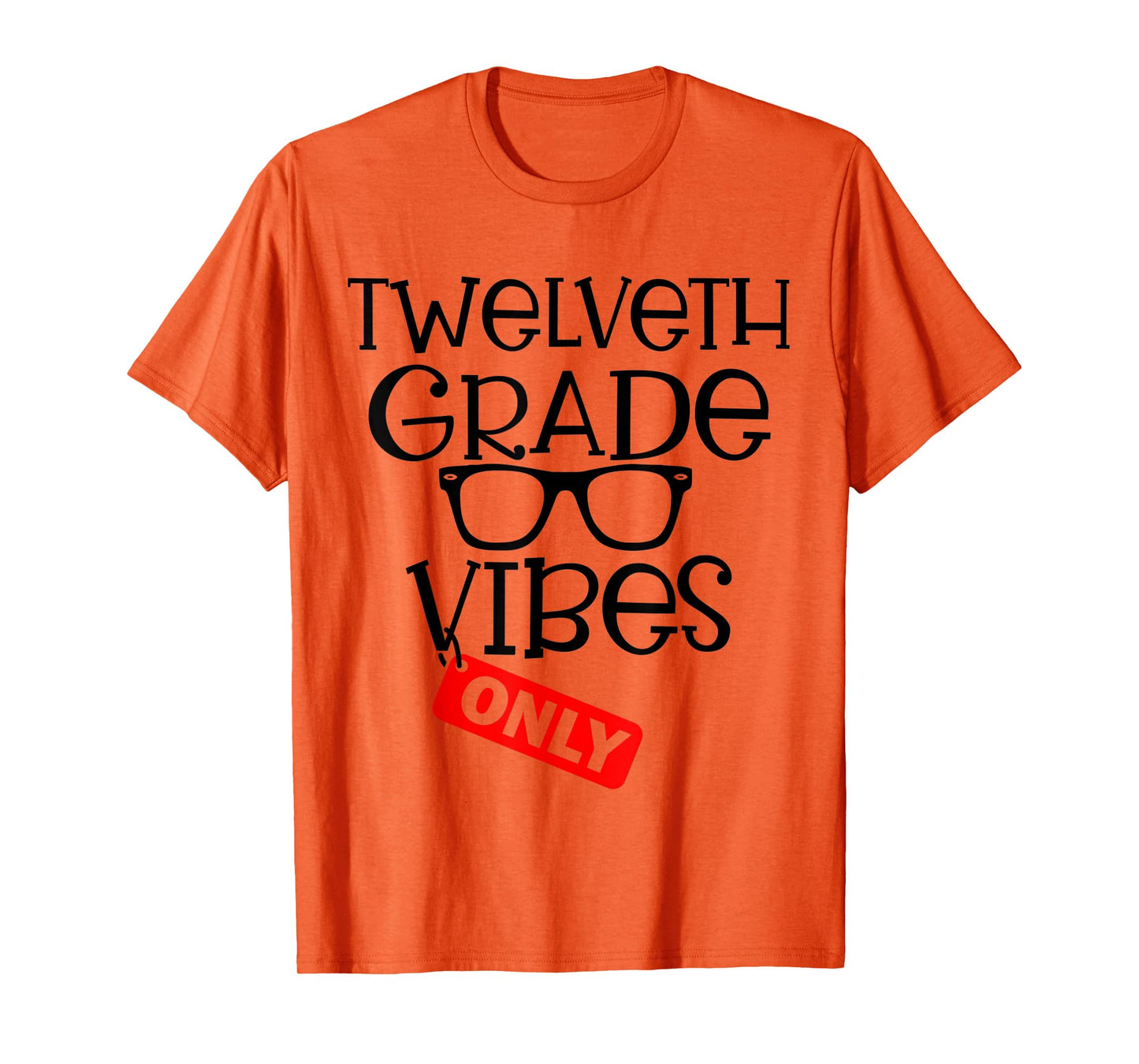 Welcome Back To School 12th Grade Vibes Only Cute T-Shirt