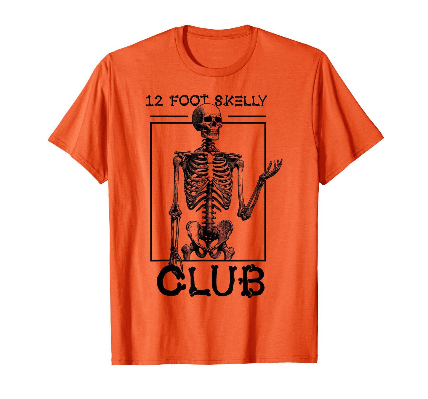12 Foot Skelly Club - Halloween T-Shirt
