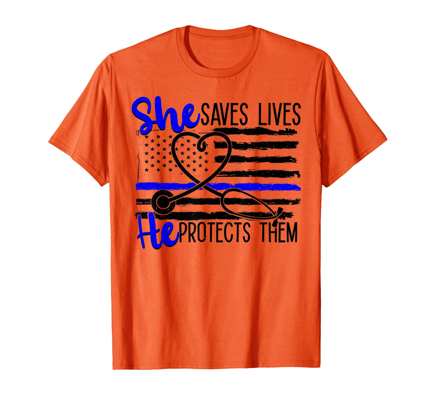 Nurses Blue Line She Saves Lives He Protects Them T-Shirt