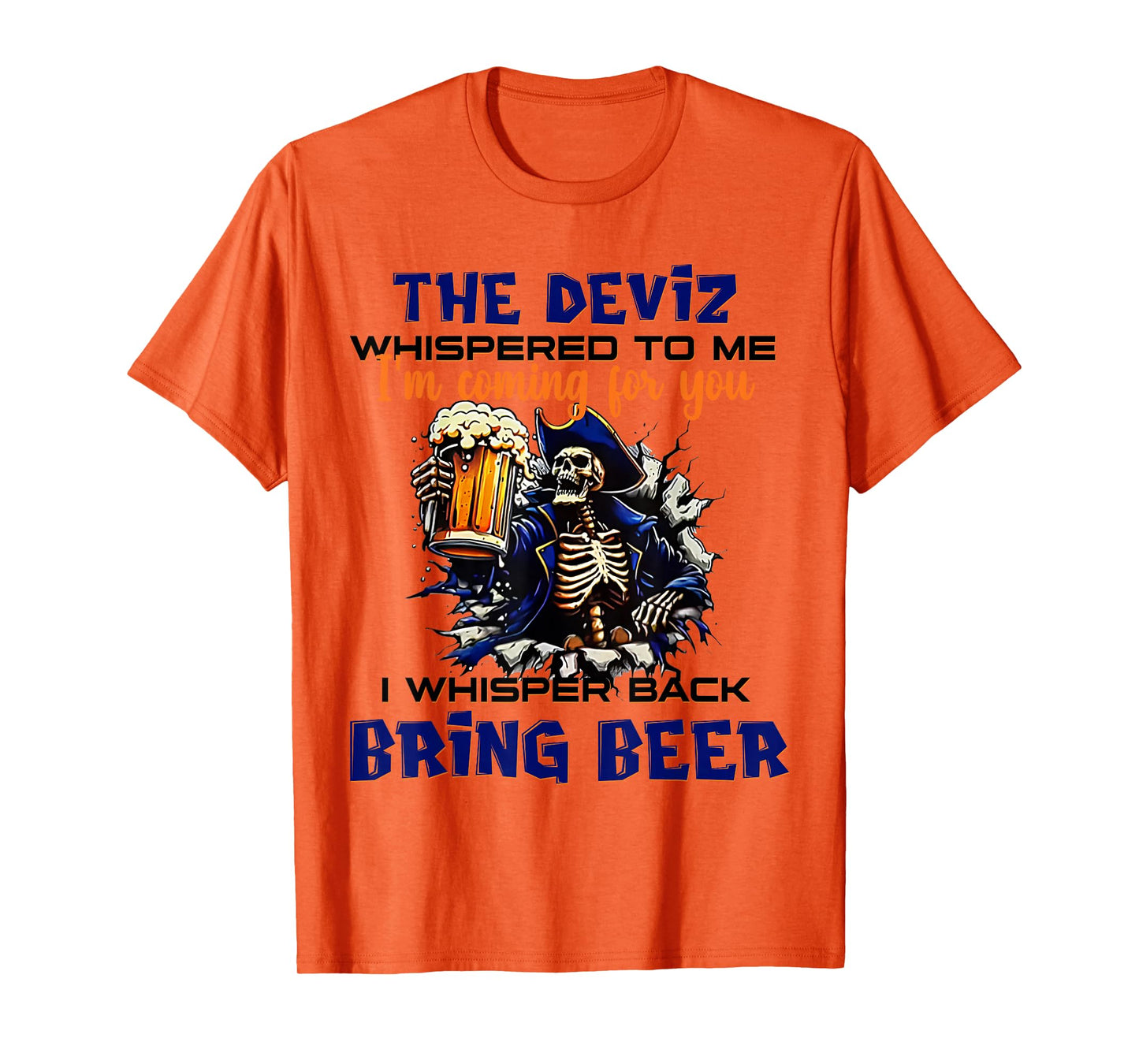 2 Side The Devil Whispered to Me I'm Coming for You Skeleton T-Shirt