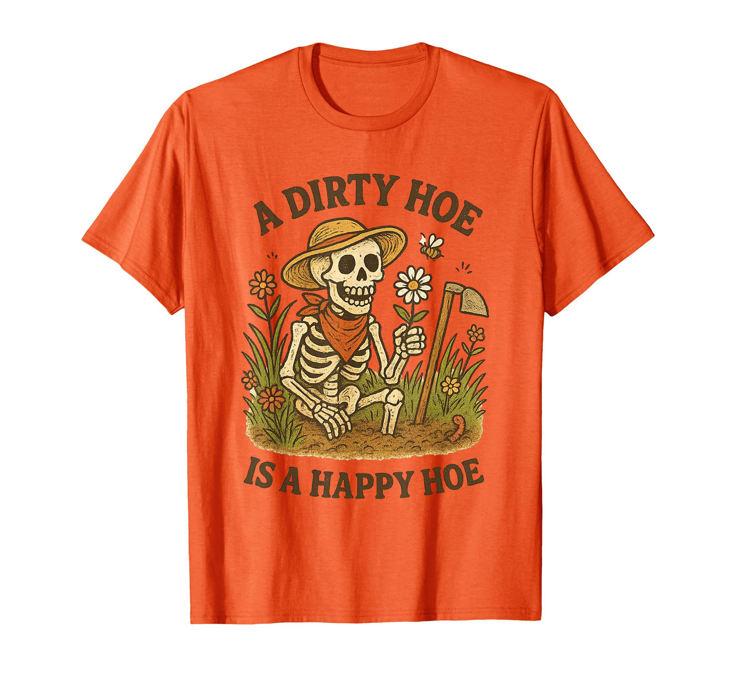 A Dirty Hoe is Happy Hoe Hilarious Farmer Gardener Pun T-Shirt