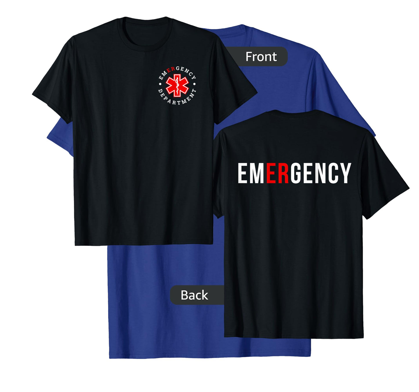 Emergency Department ER Trauma Front and Back Design T-Shirt