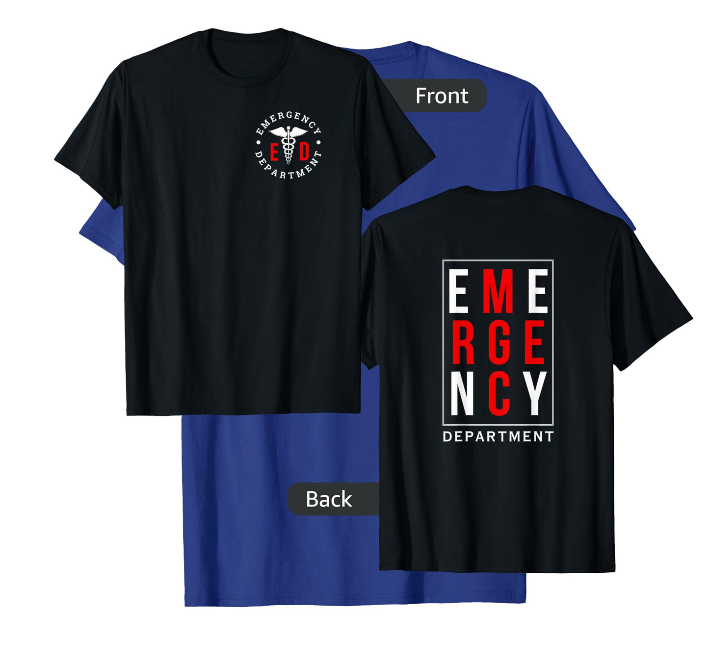 Emergency Department ER Trauma Front and Back Design T-Shirt
