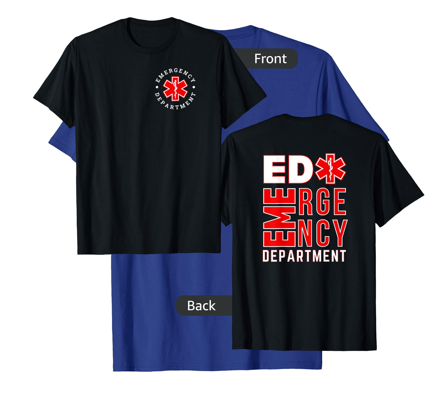 Emergency Department ER Trauma Front and Back Design T-Shirt