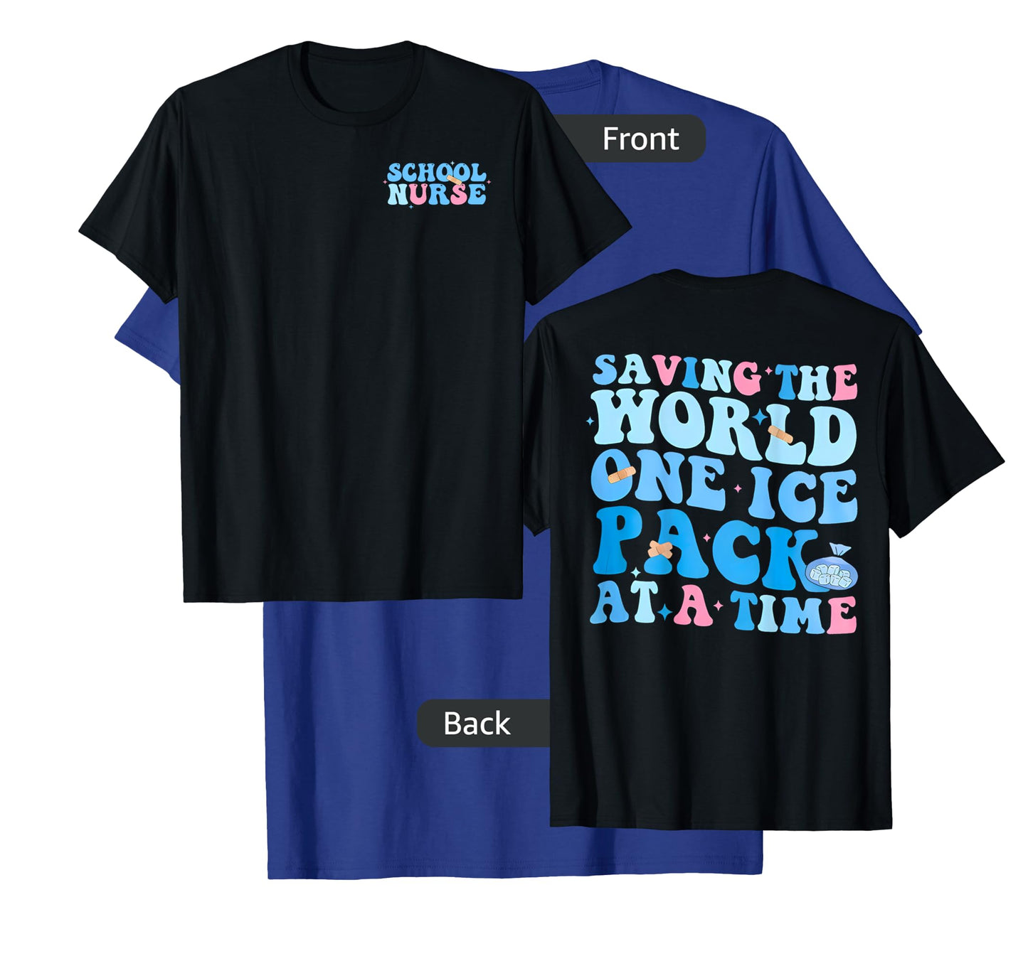 Saving The World One Ice Pack At Time School Nurse T-Shirt