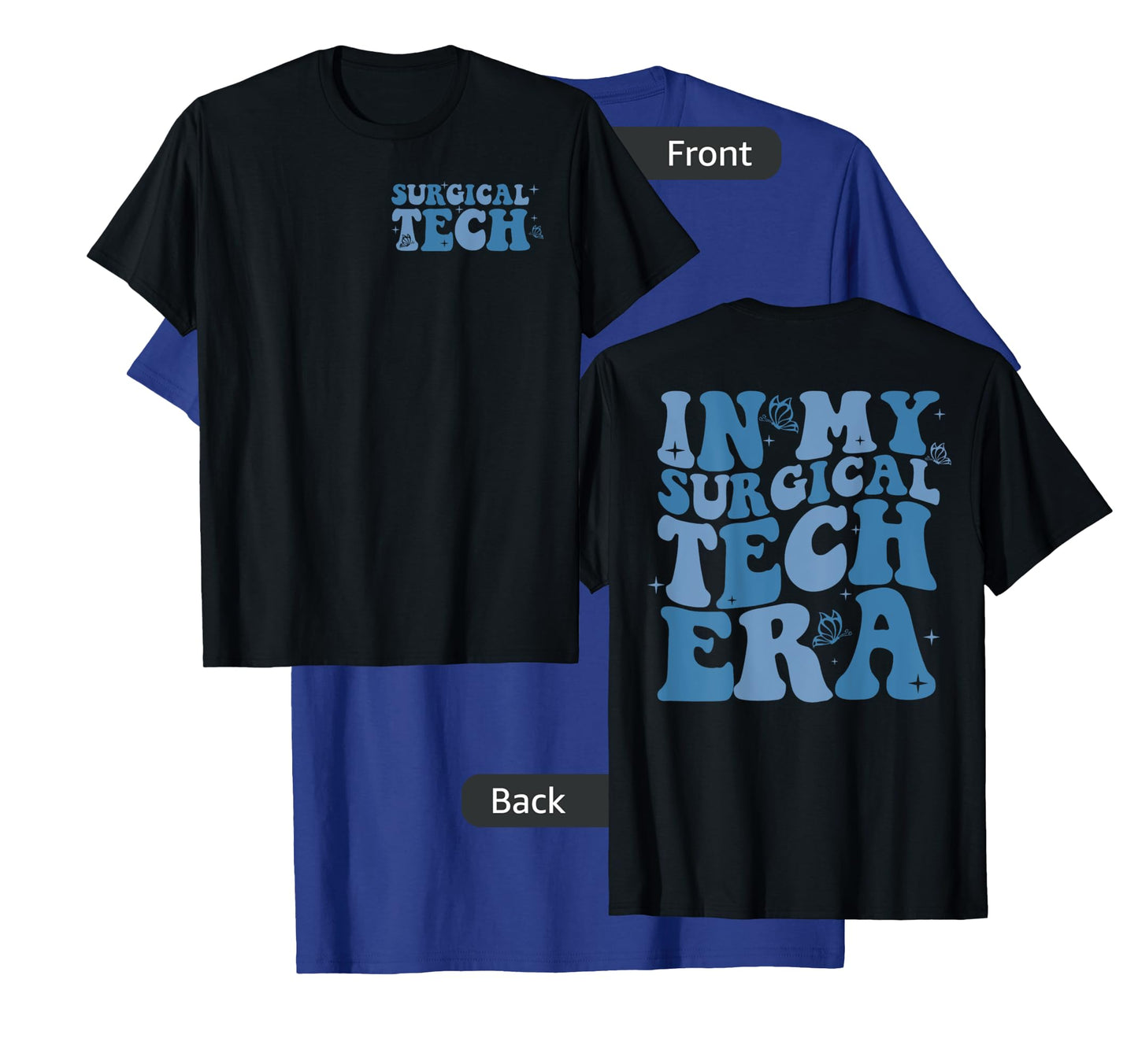 In My Surgical Tech Era Scrub Techs Surgical Technologist T-Shirt