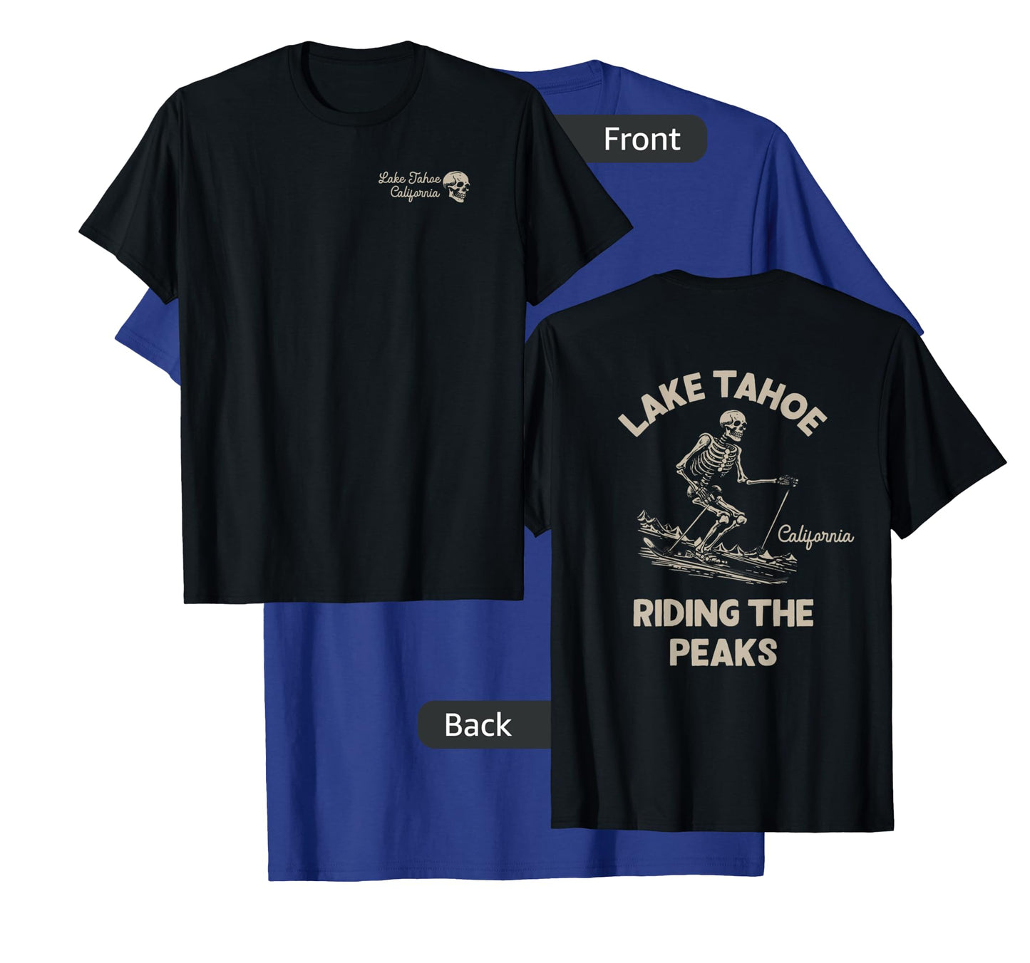 Lake Tahoe California Mountains Outdoors Front & Back T-Shirt