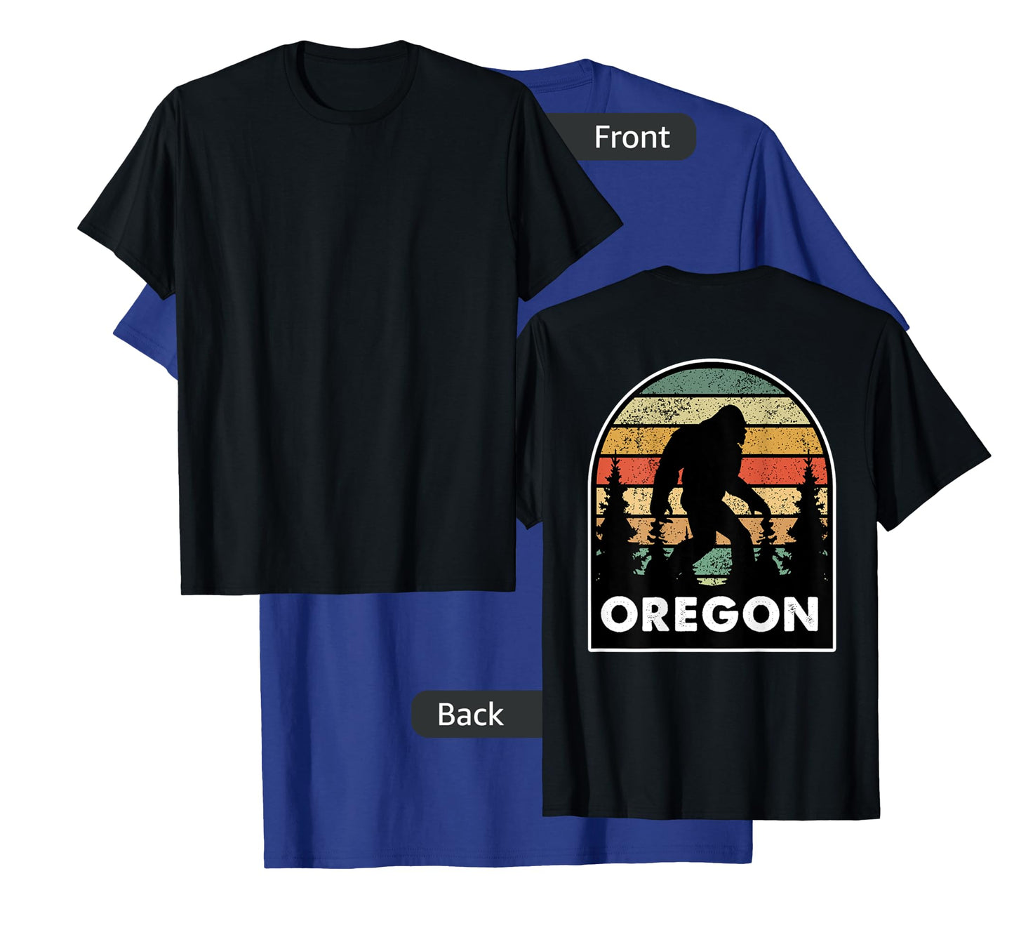Printed on the Back - Oregon with a Bigfoot, or a Sasquatch T-Shirt