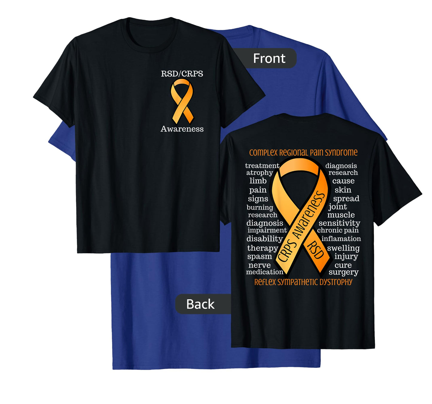 Complex Regional Pain Syndrome CRPS Awareness 2 Sided Tshirt T-Shirt