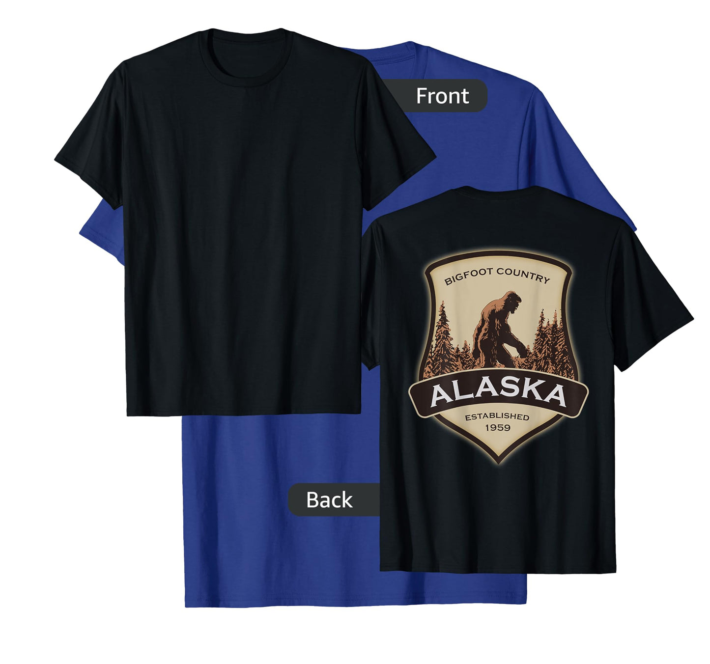 Printed On Back - Alaska with a Bigfoot or Sasquatch T-Shirt