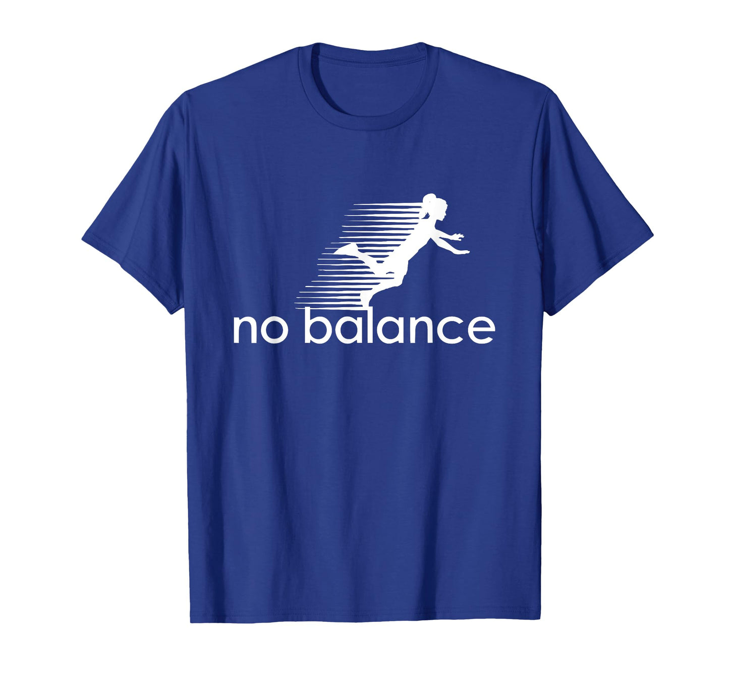 No Balance Girl - Funny Parody Design for Sports and Humor T-Shirt