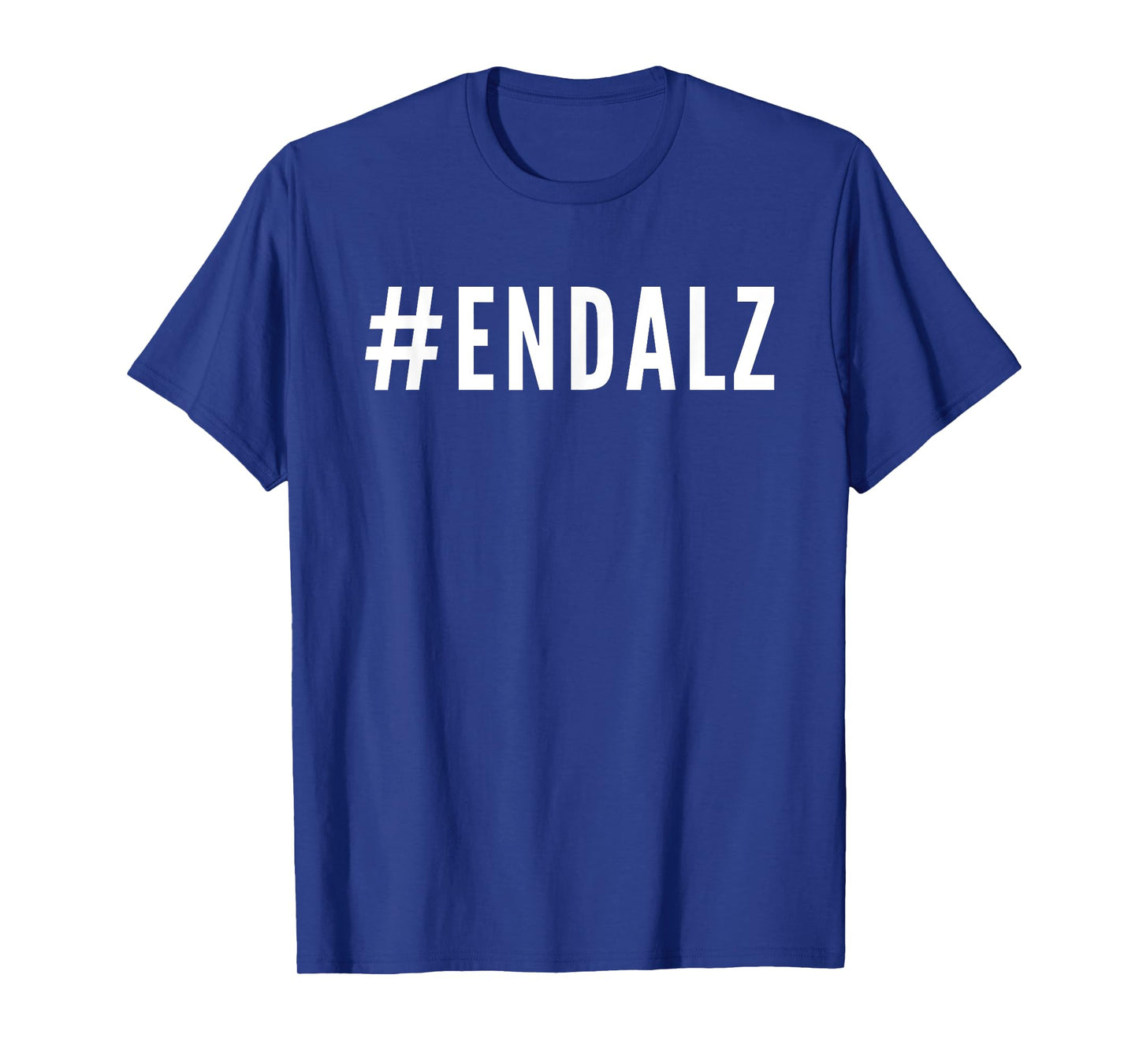 Alzheimer's Awareness Products - Purple #ENDALZ END ALZ T-Shirt
