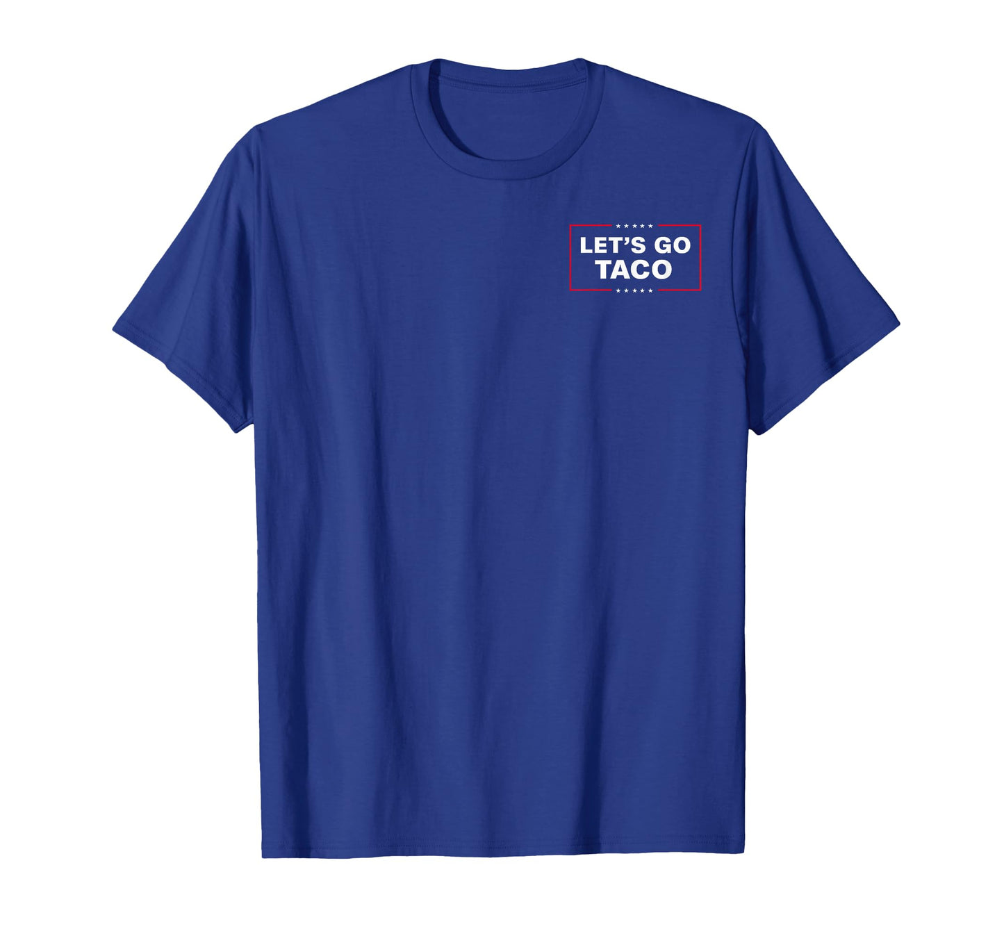 Funny Let's Go Taco T-Shirt