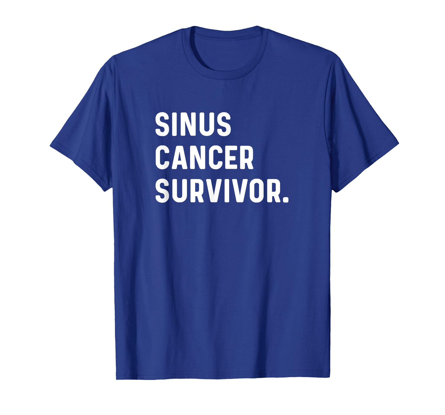 Sinus Cancer Survivor - Survived Survive T-Shirt
