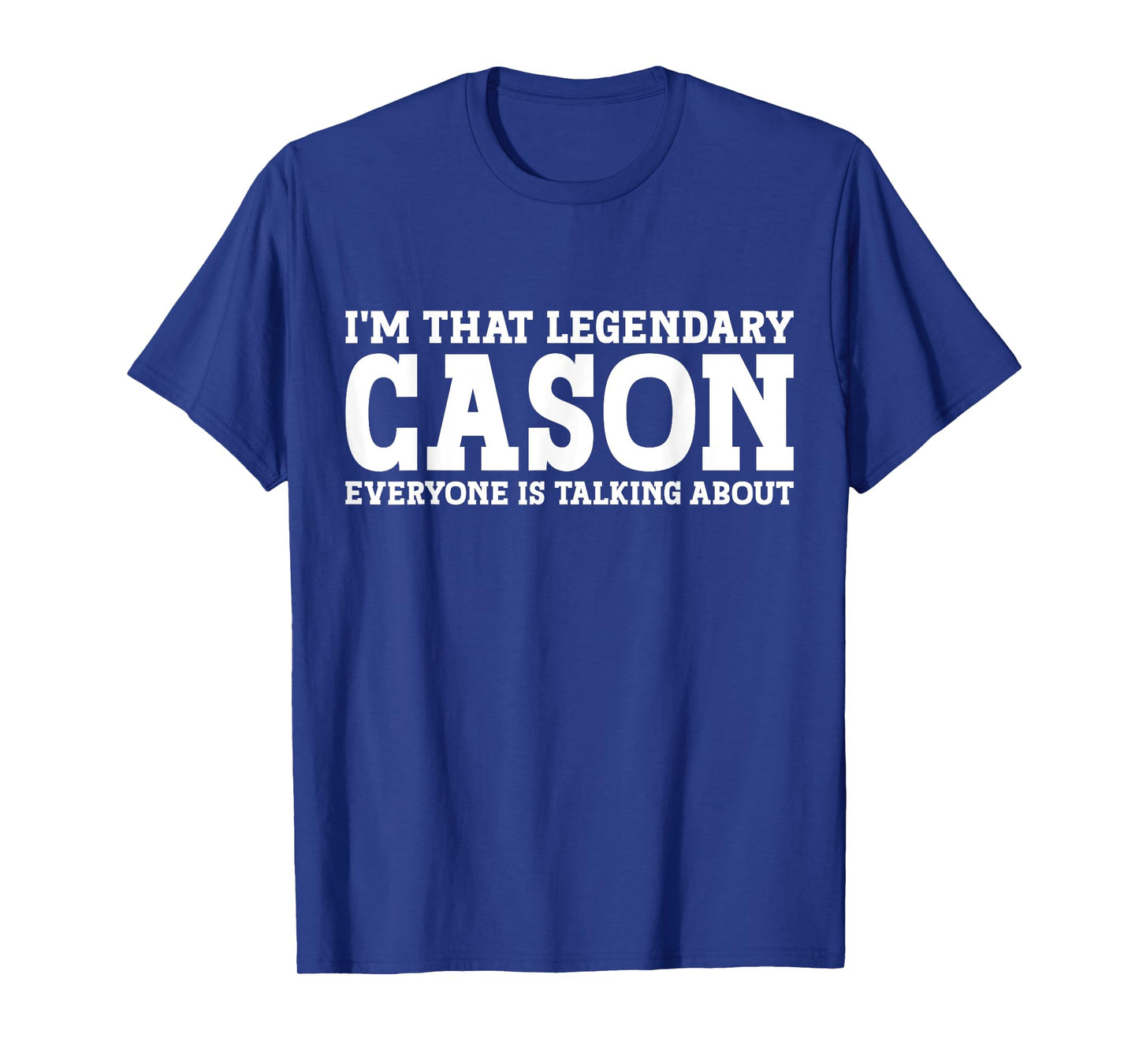 Cason Personal Name Funny Cason T-Shirt