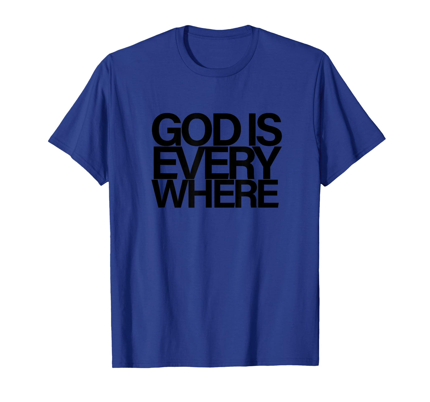 God Is Everywhere Spiritual Divine Eternal Faith Belief 2 T-Shirt