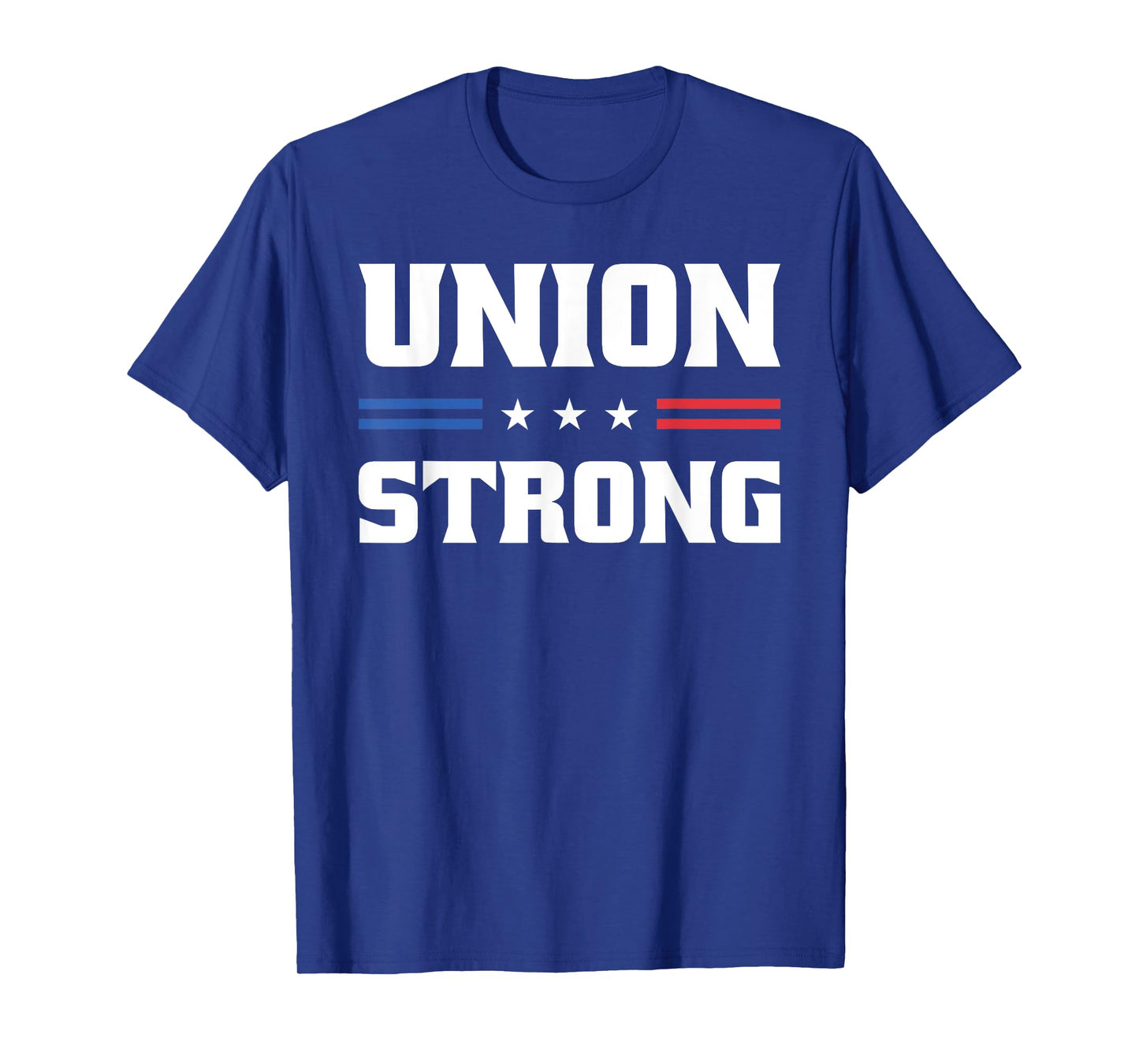 Union Strong For Pro Labor Union Workers T-Shirt
