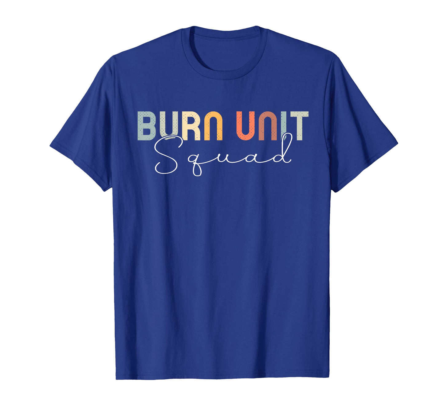 BICU Nurse Burn Intensive Care Unit T-Shirt