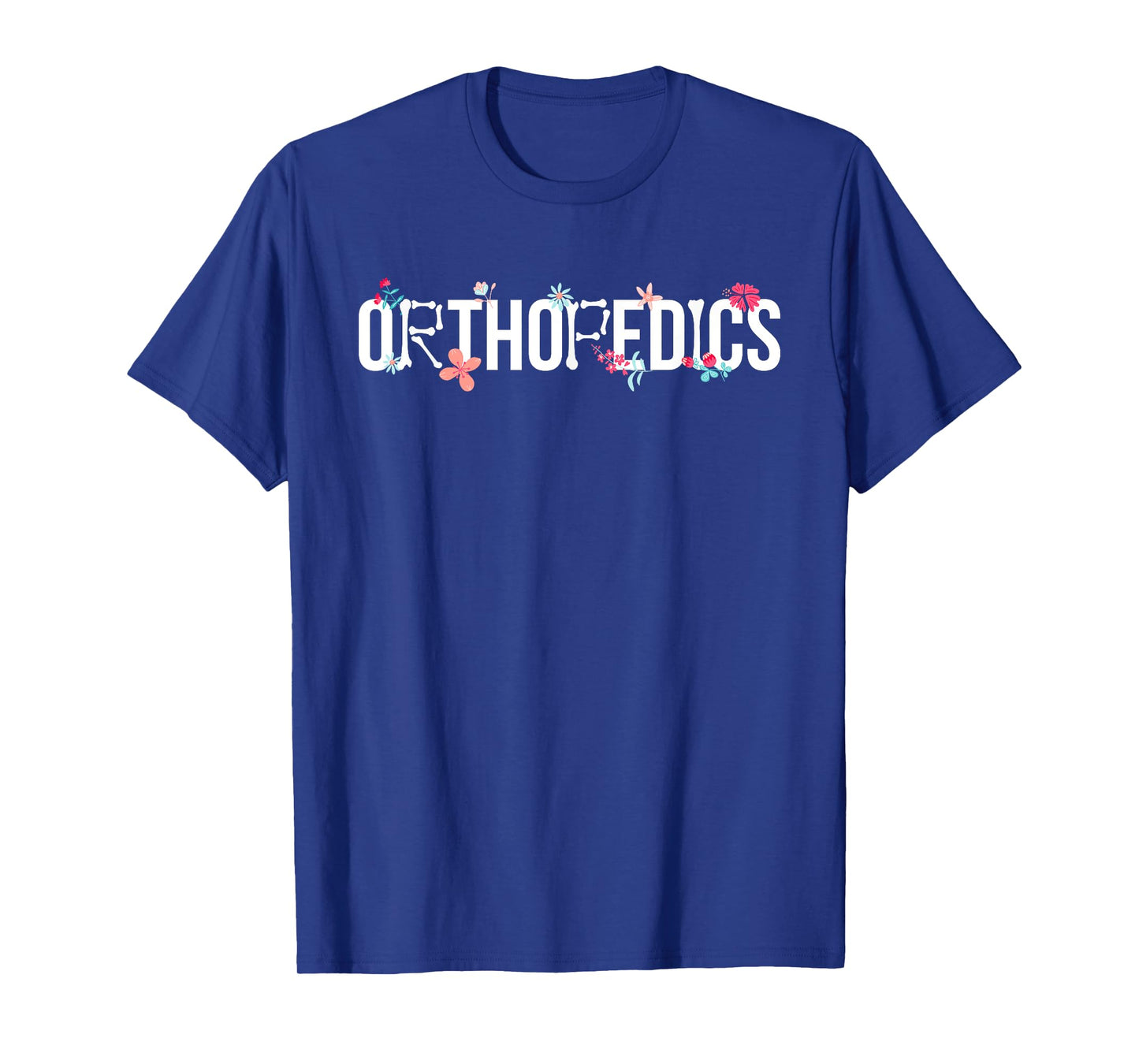 Orthopedics Ortho Nurse Orthopaedic Nurse Orthopedic Nursing T-Shirt