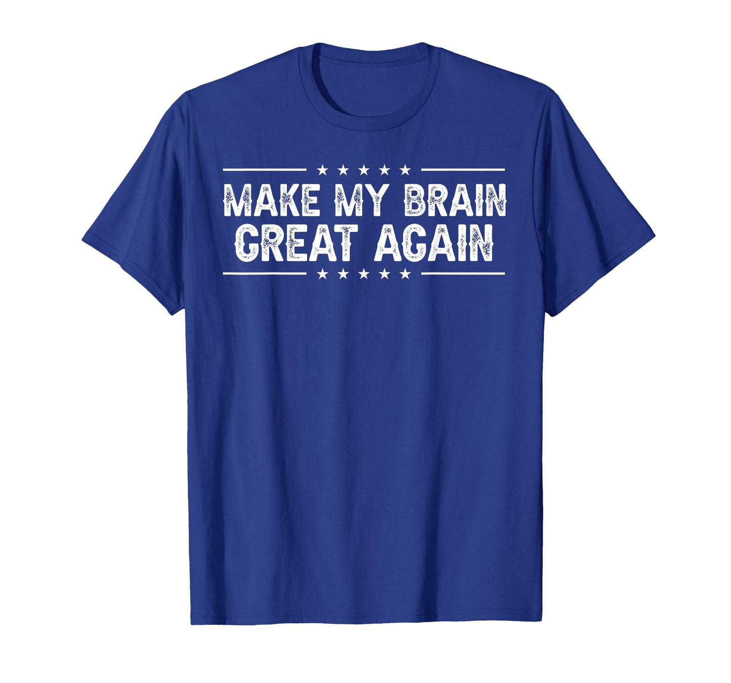 Make My Brain Great Again Brain Surgery Tumor Brain Cancer T-Shirt