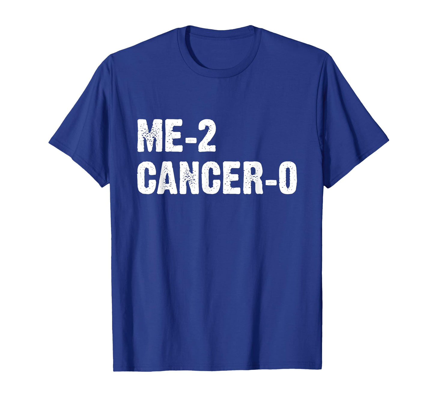 Cancer Survivor Me 2 Cancer 0 Beat Cancer Twice T-Shirt