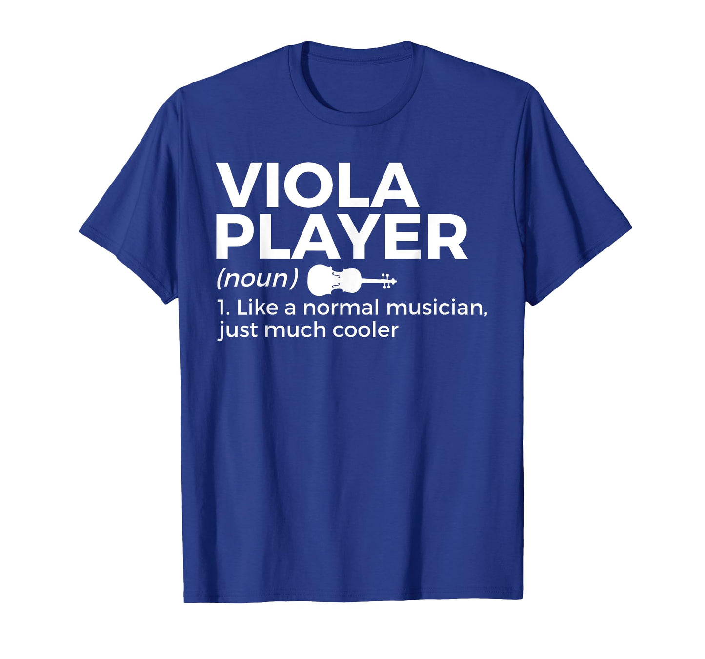 Viola Player Definition Funny Musician T-Shirt