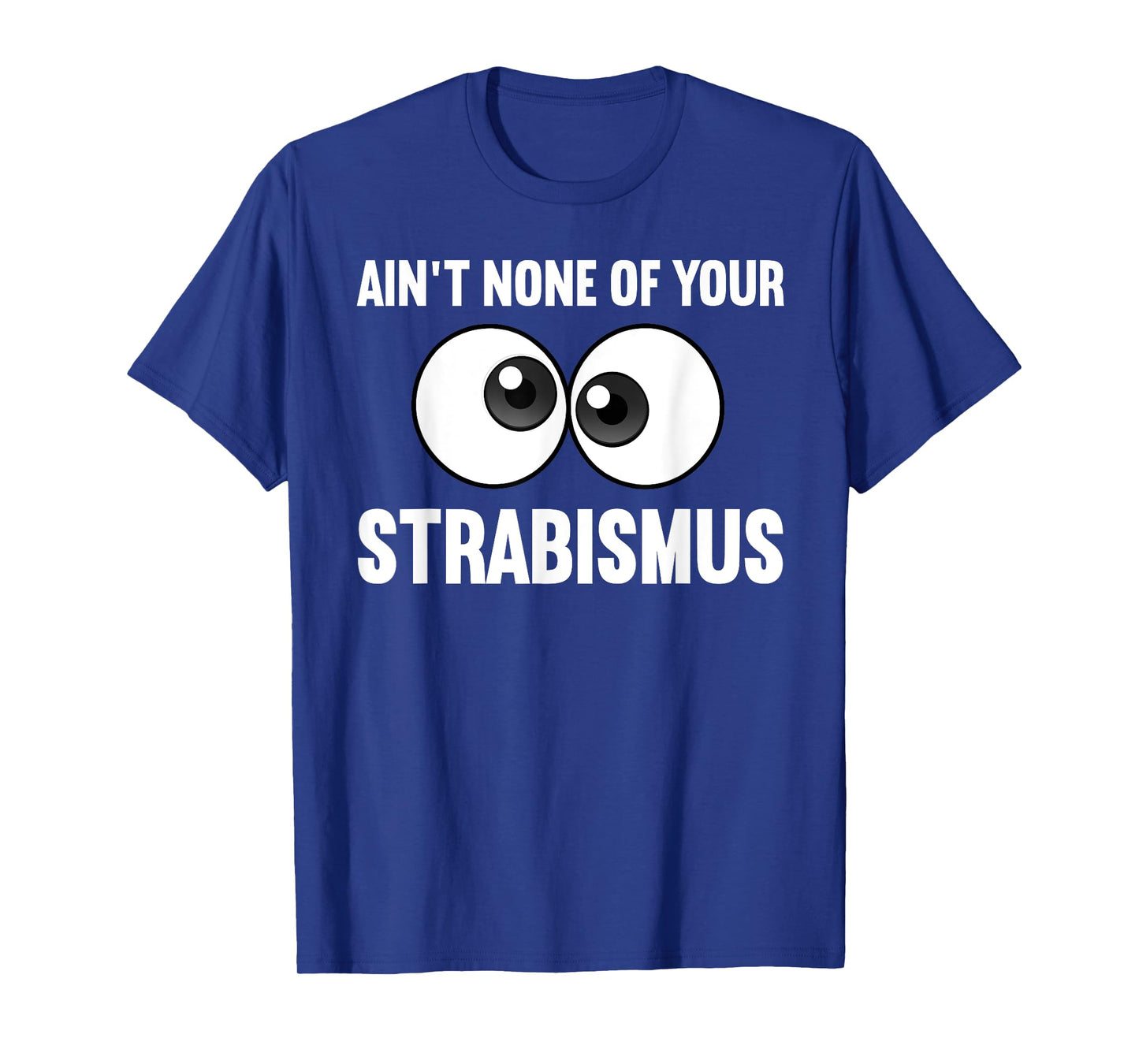 Funny Eye Surgeon Design For Men Women Strabismus Optometry T-Shirt