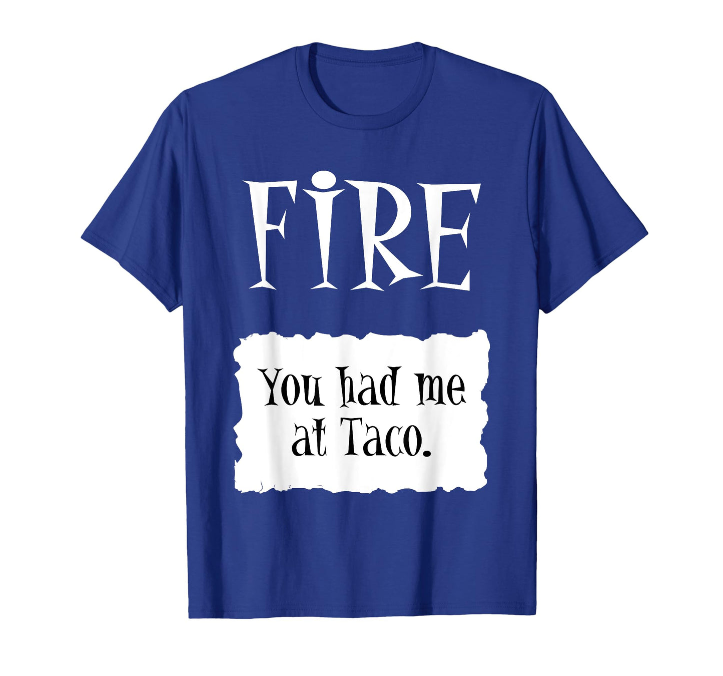 FIRE - Hot Packet Halloween Taco Costume T-Shirt