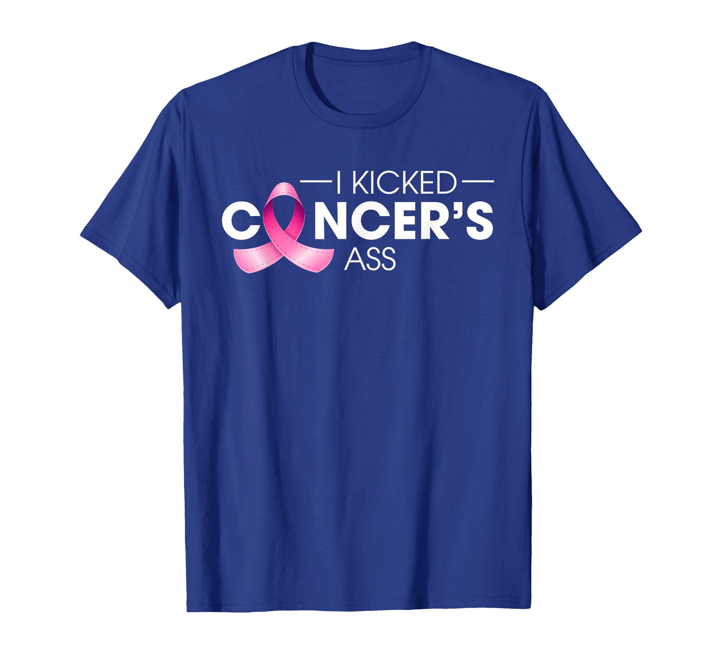 I Kicked Cancer's Ass Breast Cancer Warrior Pink Ribbon T-Shirt