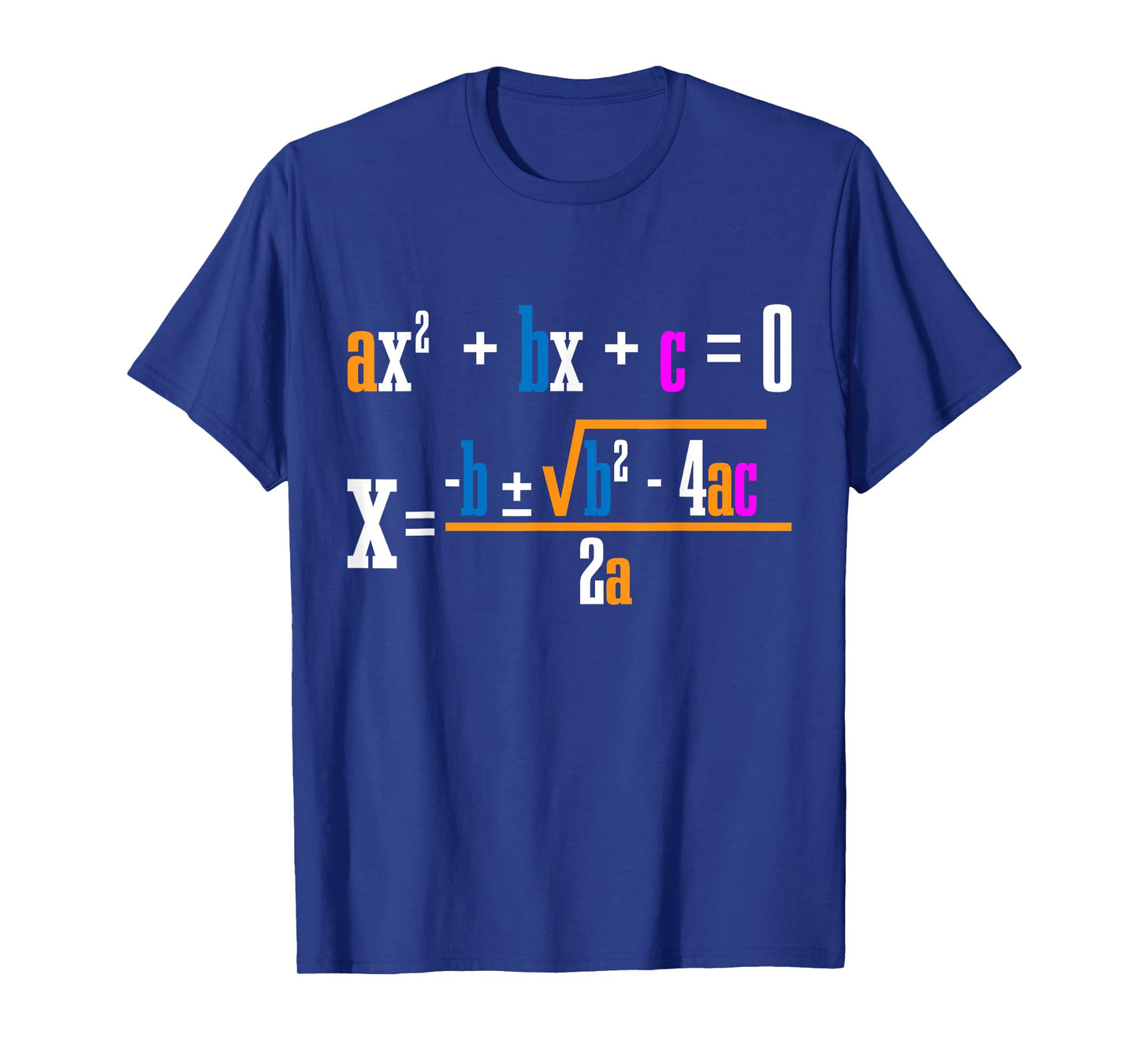 Quadratic Formula For Math Class ------ T-Shirt