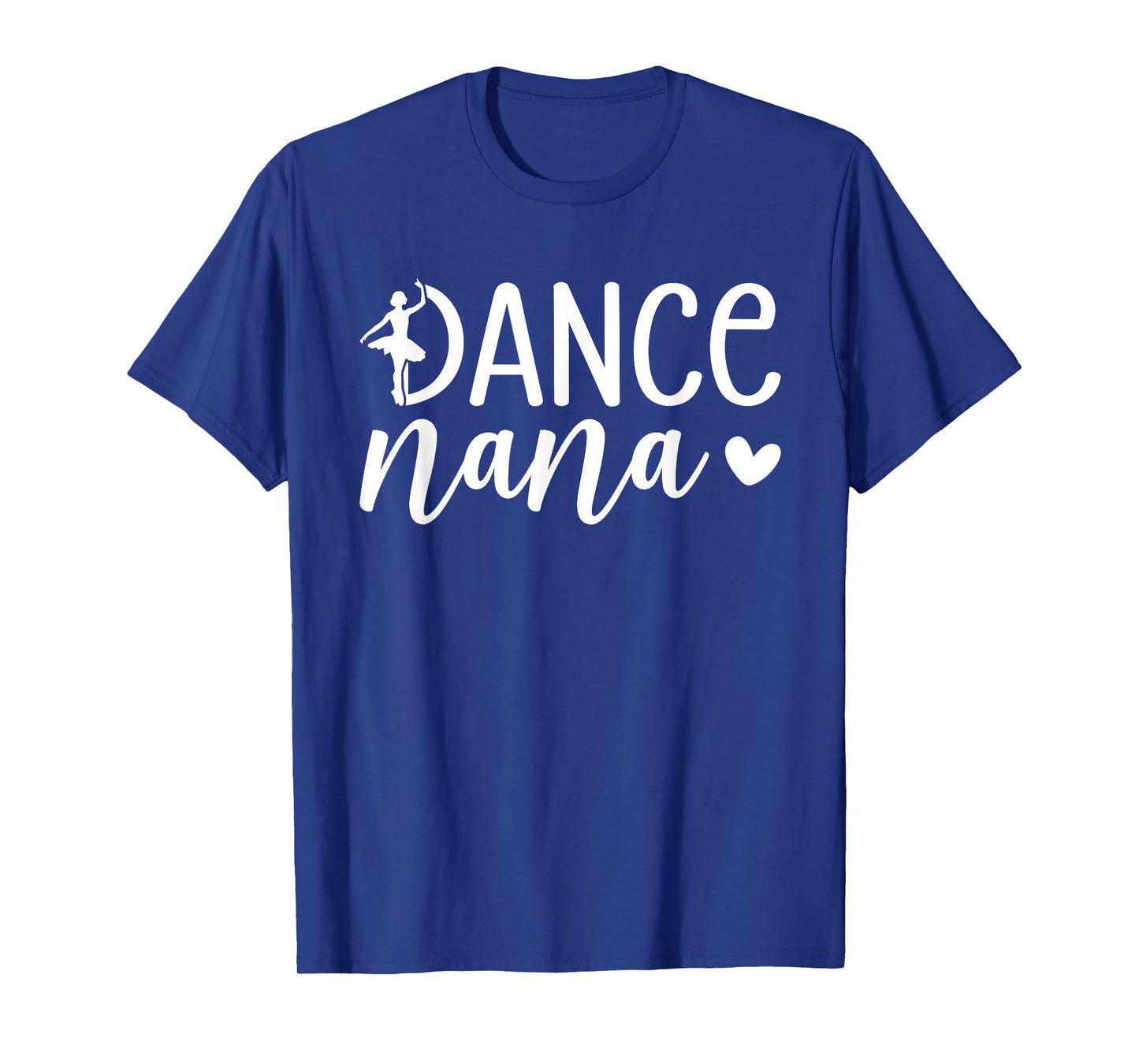 Dance Nana Dancing Nana Grandma Of A Dancer Nana T-Shirt