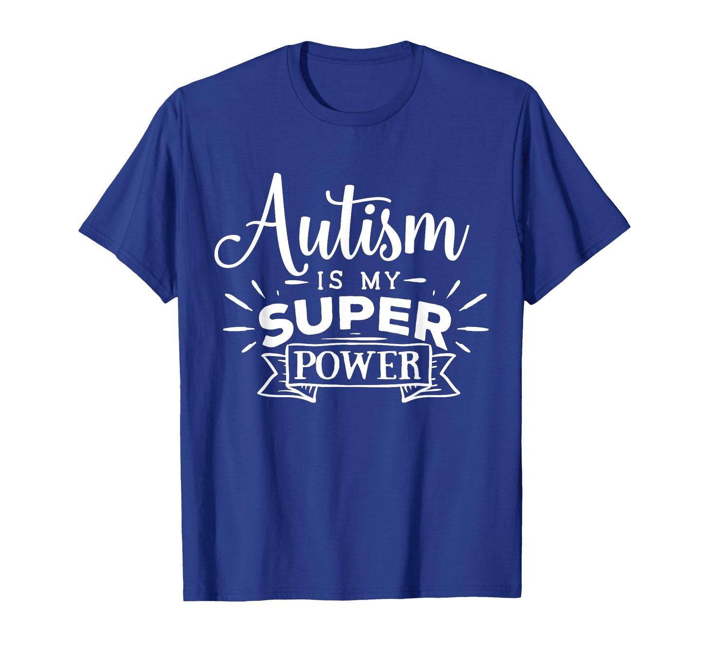 Autism Is My Superpower T-Shirt