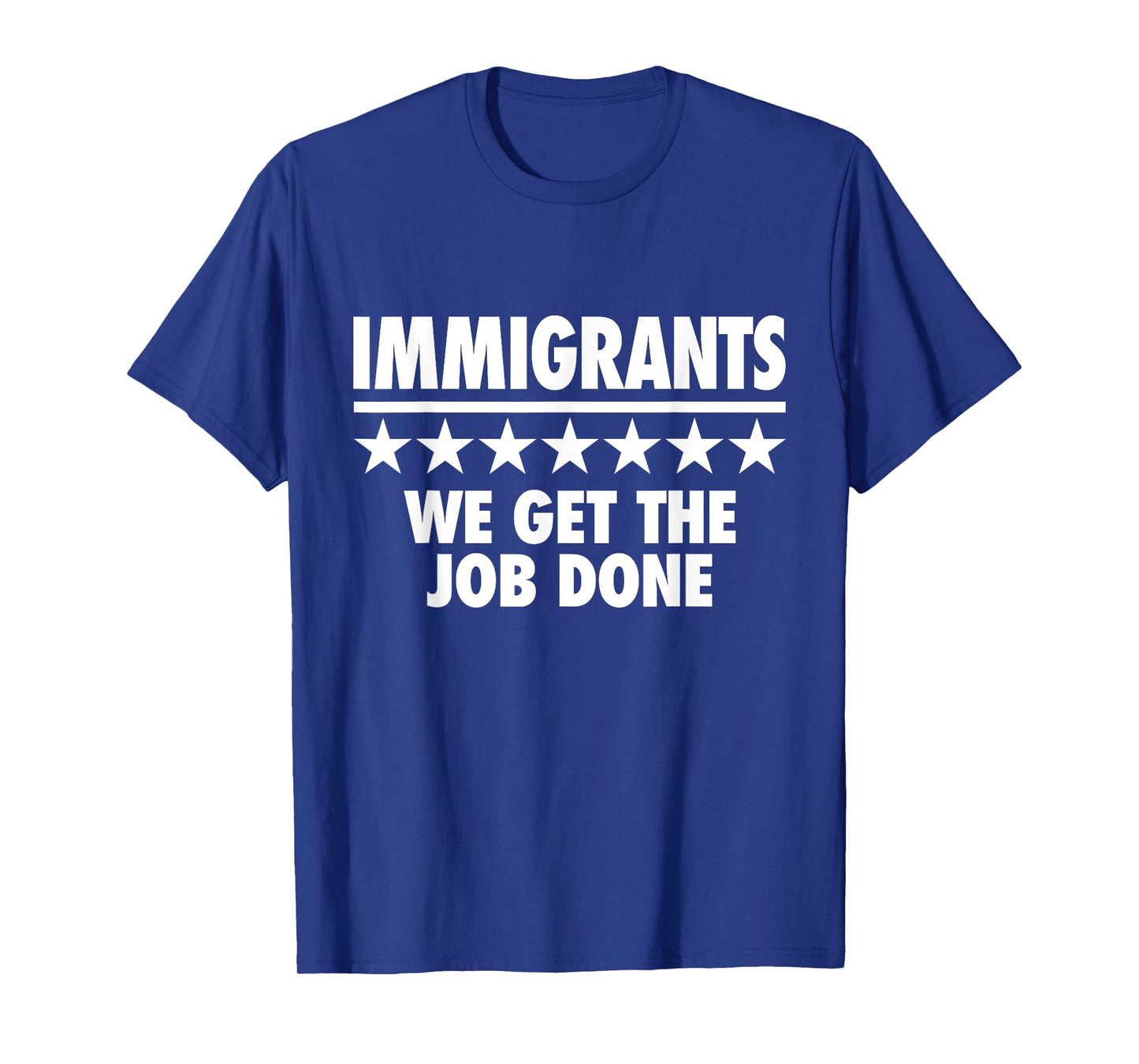 Immigrants We Get the Job Done - No Ban No Wall Taco T-Shirt