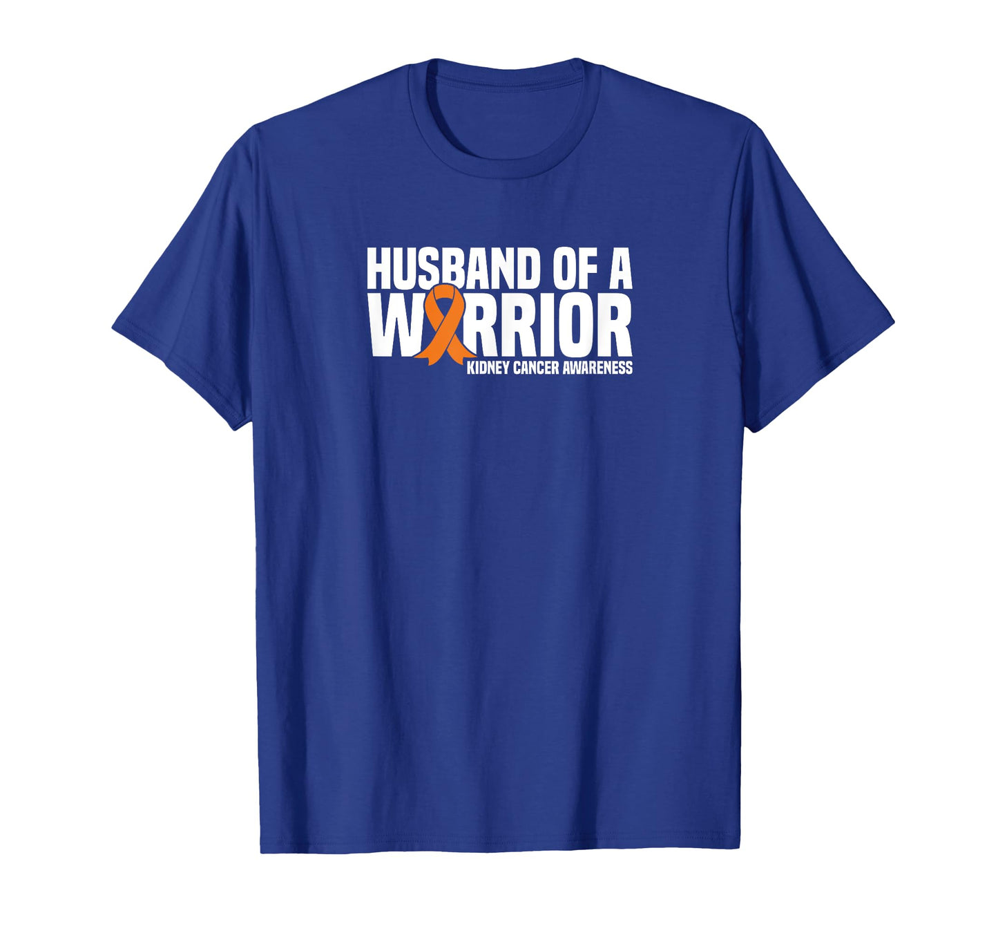 Husband of a Warrior Orange Ribbon Kidney Cancer Awareness T-Shirt