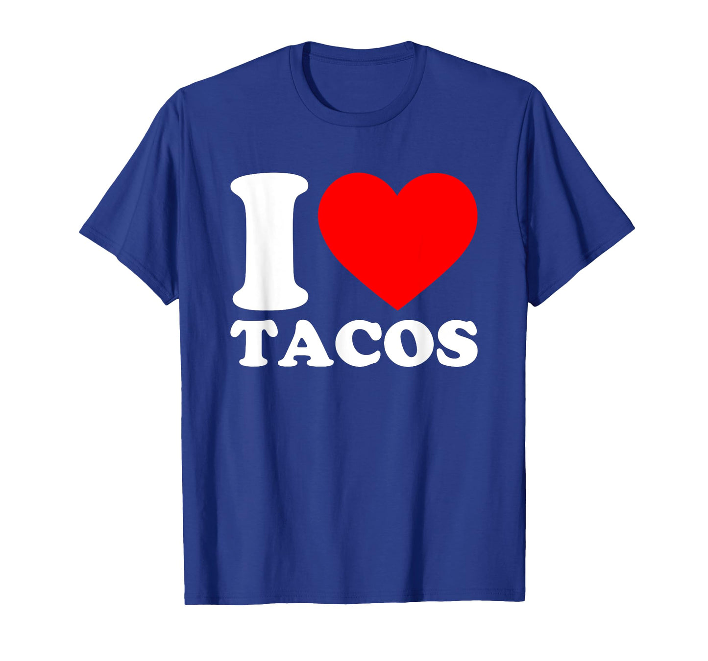 I Love Food Shirts I Heart Food Shirts By DaT Unisex-Adults Women's T-Shirt Black Small Tacos Lover Theme, Heart Pattern Short Sleeve Collarless Round Neck Modern Classic T-Shirt